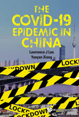 COVID-19 EPIDEMIC IN CHINA, THE