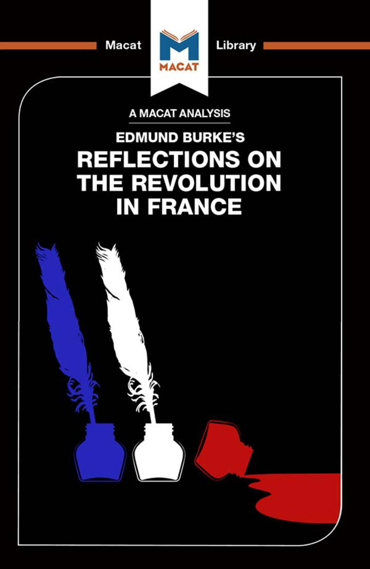 An Analysis of Edmund Burke's Reflections on the Revolution in France 1st Edition